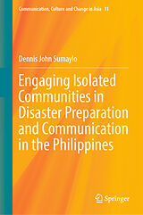 E-Book (pdf) Engaging Isolated Communities in Disaster Preparation and Communication in the Philippines von Dennis John Sumaylo
