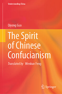 Livre Relié The Spirit of Chinese Confucianism de Qiyong Guo