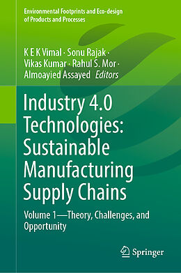 Livre Relié Industry 4.0 Technologies: Sustainable Manufacturing Supply Chains de 