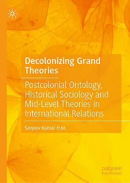 E-Book (pdf) Decolonizing Grand Theories von Sanjeev Kumar H. M.