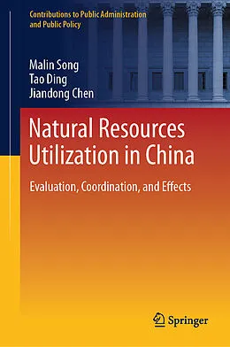 E-Book (pdf) Natural Resources Utilization in China von Malin Song, Tao Ding, Jiandong Chen