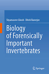 eBook (pdf) Biology of Forensically Important Invertebrates de Shyamasree Ghosh, Dhriti Banerjee