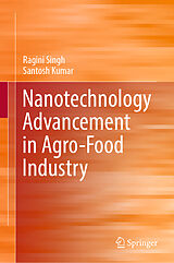 eBook (pdf) Nanotechnology Advancement in Agro-Food Industry de Ragini Singh, Santosh Kumar
