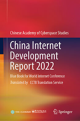 Livre Relié China Internet Development Report 2022 de Chinese Academy of Cyberspace Studies