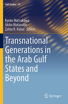 Kartonierter Einband Transnational Generations in the Arab Gulf States and Beyond von 