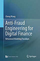 eBook (pdf) Anti-Fraud Engineering for Digital Finance de Cheng Wang
