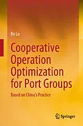 E-Book (pdf) Cooperative Operation Optimization for Port Groups von Bo Lu