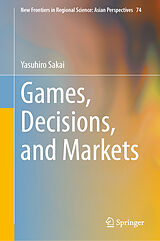 eBook (pdf) Games, Decisions, and Markets de Yasuhiro Sakai