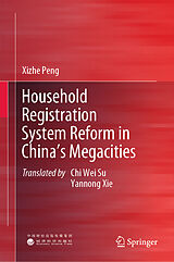 E-Book (pdf) Household Registration System Reform in China's Megacities von Xizhe Peng