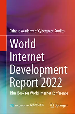 E-Book (pdf) World Internet Development Report 2022 von Chinese Academy of Cyberspace Studies