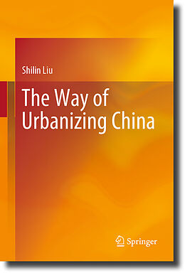 Livre Relié The Way of Urbanizing China de Shilin Liu