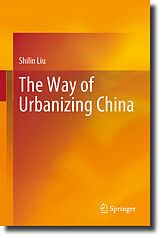eBook (pdf) The Way of Urbanizing China de Shilin Liu