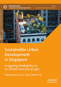 Couverture cartonnée Sustainable Urban Development in Singapore de Sam Choon-Yin, Melissa Liow Li Sa