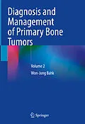 E-Book (pdf) Diagnosis and Management of Primary Bone Tumors von Won-Jong Bahk