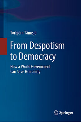 Livre Relié From Despotism to Democracy de Torbjörn Tännsjö