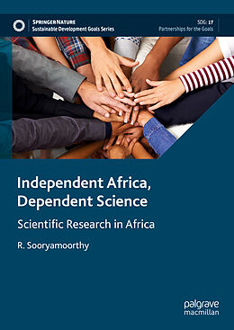 Livre Relié Independent Africa, Dependent Science de R. Sooryamoorthy