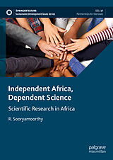 eBook (pdf) Independent Africa, Dependent Science de R. Sooryamoorthy