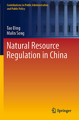 Couverture cartonnée Natural Resource Regulation in China de Malin Song, Tao Ding