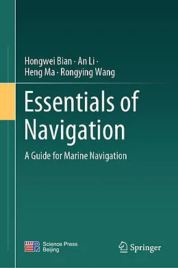 E-Book (pdf) Essentials of Navigation von Hongwei Bian, An Li, Heng Ma