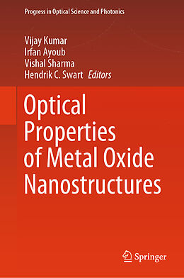 Livre Relié Optical Properties of Metal Oxide Nanostructures de 