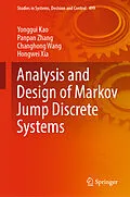 E-Book (pdf) Analysis and Design of Markov Jump Discrete Systems von Yonggui Kao, Panpan Zhang, Changhong Wang