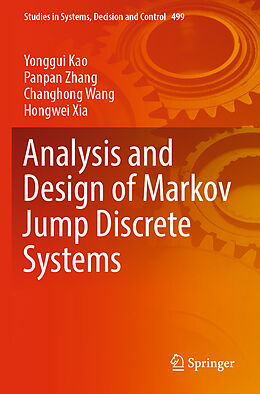 Couverture cartonnée Analysis and Design of Markov Jump Discrete Systems de Yonggui Kao, Panpan Zhang, Changhong Wang