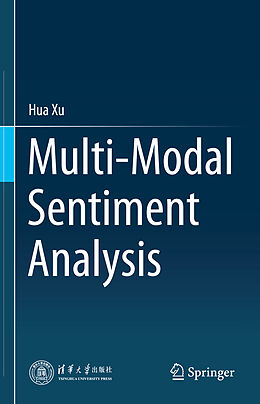 Livre Relié Multi-Modal Sentiment Analysis de Hua Xu