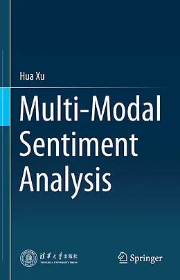 E-Book (pdf) Multi-Modal Sentiment Analysis von Hua Xu