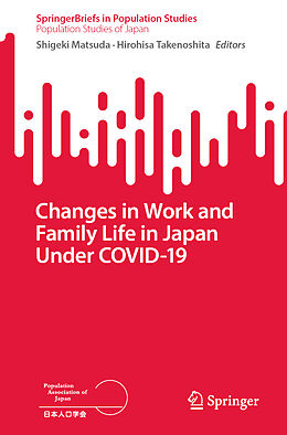 Kartonierter Einband Changes in Work and Family Life in Japan Under COVID-19 von 