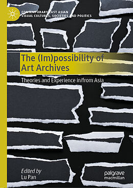 Livre Relié The (Im)possibility of Art Archives de Lu Pan