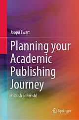 E-Book (pdf) Planning your Academic Publishing Journey von Jacqui Ewart