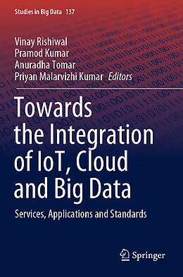 Couverture cartonnée Towards the Integration of IoT, Cloud and Big Data de 