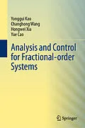 E-Book (pdf) Analysis and Control for Fractional-order Systems von Yonggui Kao, Changhong Wang, Hongwei Xia