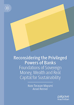 Couverture cartonnée Reconsidering the Privileged Powers of Banks de Ansel Renner, Kozo Torasan Mayumi