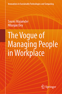 Livre Relié The Vogue of Managing People in Workplace de Nilanjan Dey, Soumi Majumder