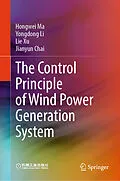 E-Book (pdf) The Control Principle of Wind Power Generation System von Hongwei Ma, Yongdong Li, Lie Xu