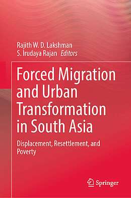 Livre Relié Forced Migration and Urban Transformation in South Asia de 