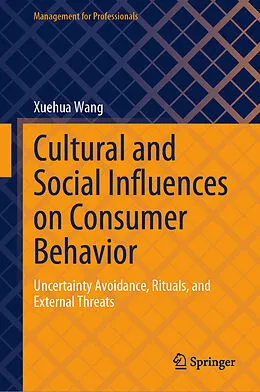 E-Book (pdf) Cultural and Social Influences on Consumer Behavior von Xuehua Wang