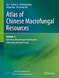 E-Book (pdf) Atlas of Chinese Macrofungal Resources von Yu Li, Taihui Li, Zhuliang Yang