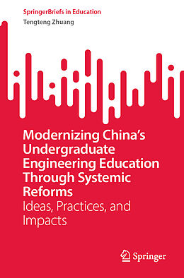 Couverture cartonnée Modernizing China s Undergraduate Engineering Education Through Systemic Reforms de Tengteng Zhuang