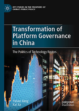 Livre Relié Transformation of Platform Governance in China de Kai Jia, Yuhao Jiang