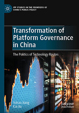 Couverture cartonnée Transformation of Platform Governance in China de Kai Jia, Yuhao Jiang