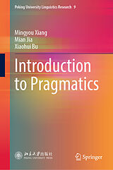 eBook (pdf) Introduction to Pragmatics de Mingyou Xiang, Mian Jia, Xiaohui Bu