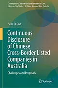 E-Book (pdf) Continuous Disclosure of Chinese Cross-Border Listed Companies in Australia von Belle Qi Guo
