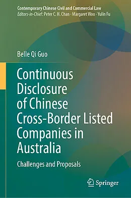 E-Book (pdf) Continuous Disclosure of Chinese Cross-Border Listed Companies in Australia von Belle Qi Guo