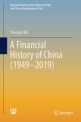 Livre Relié A Financial History of China (1949 2019) de Yunxian Wu