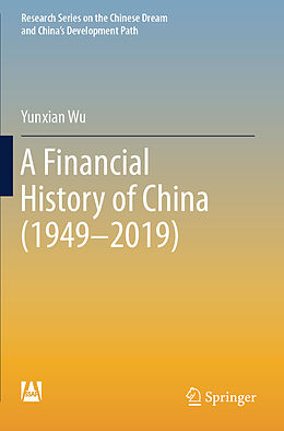 Couverture cartonnée A Financial History of China (1949 2019) de Yunxian Wu