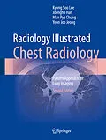 E-Book (pdf) Radiology Illustrated: Chest Radiology von Kyung Soo Lee, Joungho Han, Man Pyo Chung