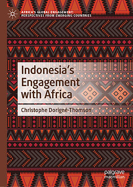 Livre Relié Indonesia s Engagement with Africa de Christophe Dorigné-Thomson