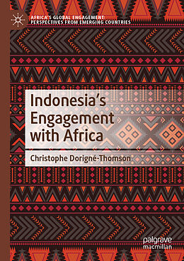 Couverture cartonnée Indonesia s Engagement with Africa de Christophe Dorigné-Thomson